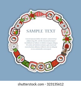 Cute illustration of hand drawn decorative frame with Japanese food. Frame with sushi and rolls. Vector background for use in design