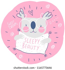 Cute illustration of a koala wearing glasses with text Sleepy Beauty on pink backdrop. Design for kids.