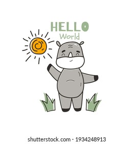 Cute illustration with little rhino, the sun and the phrase hello world, vector print for kids t-shirt and wear, baby room, greeting card. Hand drawn nursery.
