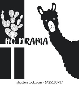 Cute illustration of a llama in black and white. Vector simple style. Design for poster, banner, web, print on clothes, paper. Lama no drama.