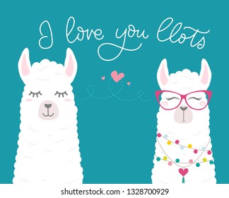 Cute illustration with llamas in love, doodles and lettering inscription "I love you llots". Inspirational greeting card with alpaca for birthday, party, baby shower, valentine's day.