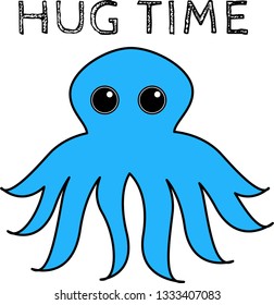 A cute illustration of an octopus with "Hug Time" above the character. 
