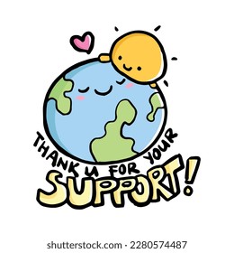 Cute illustration on sun and earth with a message: Thank you for your support.