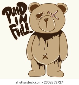 cute illustration with slogan. Vector graphic design for t-shirt. Positive text, teddy bear drawing