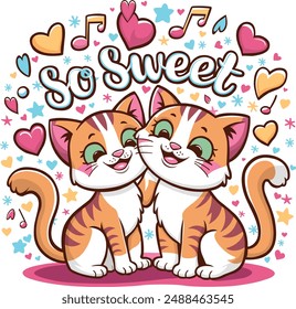 Nette Illustration von zwei entzückenden orange und weißen Kätzchen kuscheln, umgeben von bunten Herzen, Sternen und musikalischen Noten mit dem Text "So Sweet."