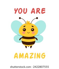 Cute insect bee with lettering you are amazing, cartoon character vector illustration