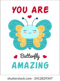 Cute insect butterfly with lettering you are amazing, cartoon character vector illustration