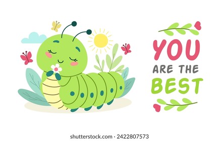 Cute insect caterpillar with inscription you are the best, cartoon character vector illustration