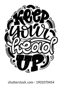 Cute inspiration lettering quote about life. Lettering label for postcard, banner, t-shirt design.