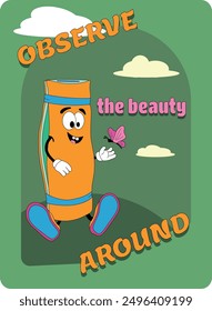 A cute inspirational poster with a cool cartoon sleeping pad offering to Observe the beauty around. A funny poster, sticker with a groovy character for lovers of hiking or just for fun. Flat vector