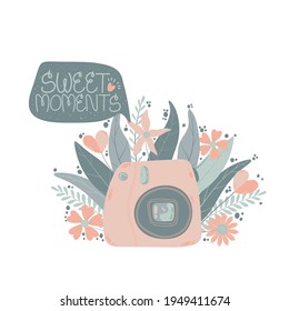 Cute instant photo camera with flowers and leaf with speech bubble with quote sweet moments in flat cartoon style. Vector hand drawn illustration of digital camera on white background with slogan.