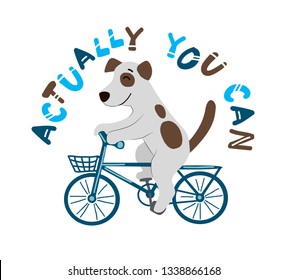 Cute Jack Russell puppy on a bike. Decorative animal with power quote. Quote handwritten lettering. Motivating phrase. Children vector illustration