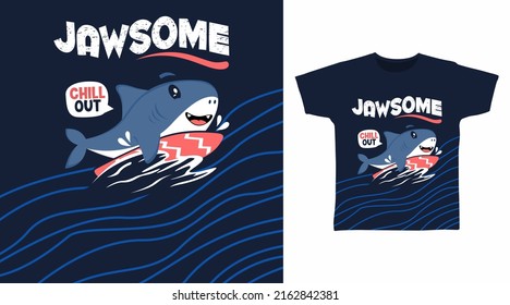 Cute jaw surf cartoon tshirt art design