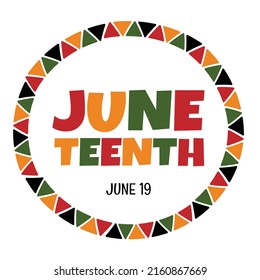 Cute Juneteenth round logo design with round frame with triangle african colors ornament. Simple Juneteenth, Freedom Day vector greeting card.