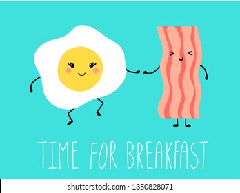 Cute kawaii bacon and fried egg friends. Vector illustration with text Time for breakfast on blue background