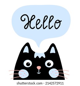 Cute Kawaii Black Cat With Speech Bubble With Hand Written Text Hello. Funny Cartoon Character. Baby Card