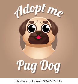 Cute Kawaii dog puppy pug bulldog adoption Mascot Cartoon Poster wallpaper Design social media Illustration Character vector art.