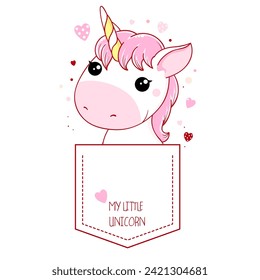 Cute kawaii little unicorn in pocket. Childish print with funny character for t-shirt print, stickers, greeting card design. Inscription My little unicorn. Vector illustration EPS8