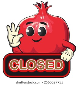 Cute Kawaii Pomegranate character showing a sign that says closed while waving his hand, vector hand drawn cartoon isolated icon illustration, work of hand drawn