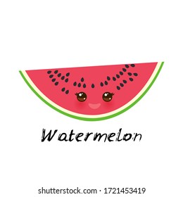 cute Kawaii red watermelon with eyes and pink cheeks, isolated on white background trend of the season. Can be used for cards for children learning words, food packaging. Vector