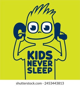 cute kid drawing with slogan cool kids never sleep