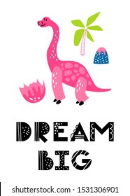 Cute kids illustration with hand drawn dinosaur and a quote. Nursery poster template.