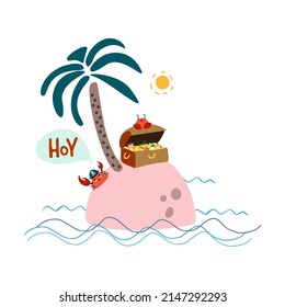 Cute kids pirate print. Hand-drawn funny vector clipart. A cute crab in a pirate hat is on the island and there is a treasure chest nearby. Hoy lettering. Decoration of celebrations, posters, print