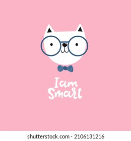 Cute kitten with glasses and bow tie and lettering I'm smart. A white kitten on a pink background. Children's vector illustration for postcards, posters, designing children's clothing