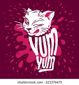 Cute kitten says yum yum. Illustration of a licking cat with hand lettering on pink background with splashing milk