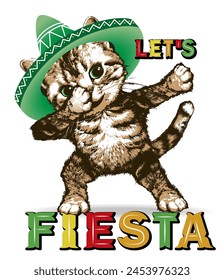 Cute kitten in sombrero making dab move. Slogan let's fiesta. Vctor illustration.