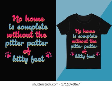 Cute kitty feet Typography t-shirt design