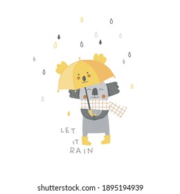 Cute Koala bear animal with kawaii umbrella vector illustration isolated on white. Let it rain lettering. Rainy weather graphics for Scandinavian childish nursery design.