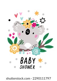 Cute koala card. Baby shower holiday. Birth anniversary celebration. Cartoon exotic animal with floral wreath. Flowers and plant branch leaves. Mammals muzzle. Vector