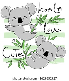 Cute koala. Children's design print for textiles, t-shirts, banner, background, nursery. Vector illustration. Letters- Love Cute Koala.