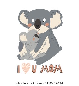 Cute koala with her baby vector illustration. I love you mom. Mother's day card.