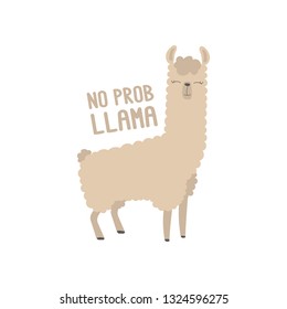 Cute Lama and inscription - No Probllama. It can be used for greeting card, mug, brochures, poster, label, sticker etc. 