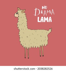 Cute Lama with lettering no drama Lama Cartoon Animal baby and children print design Vector Illustration.