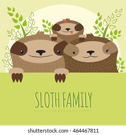 Cute lazy sloth characters cartoon family with mom, dad and baby girl animal. Kids illustration for postcard. Flat sketch style. For scrapbook paper, card, cotton textile or your design.