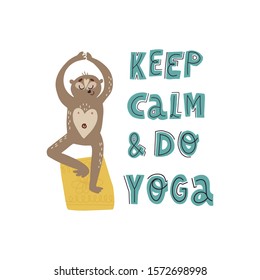 Cute lemur lory practices at home yoga tree pose asana and hand drawn lettering text Keep calm and do yoga. Flat vector illustration on isolated background.