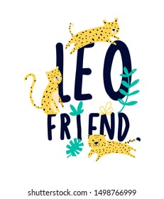 Cute leopard hand drawing and slogan  vector illustration.