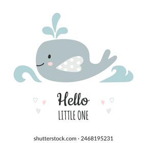 Cute lettered handwritten greeting card Hello little one. Hand drawn whale in doodle style. Funny kids character for nursery, children's clothes and T-shirts, wallpaper, packaging