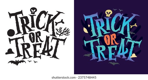 Cute lettering about Happy halloween. Halloween party - Trick or Treat. Halloween invitation. Lettering art for poster, web, banner, t-shirt design.
