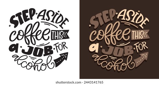Cute lettering design. Lettering hand drawn doodle quote, print for t-shirt design, 100% vector file.