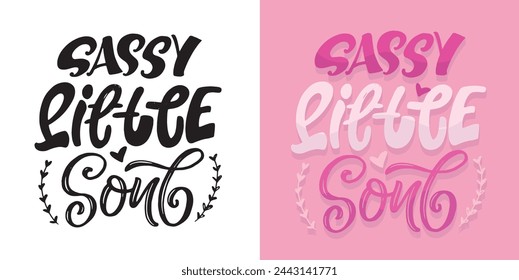 Cute lettering design. Lettering hand drawn doodle quote, print for t-shirt design, 100% vector file.