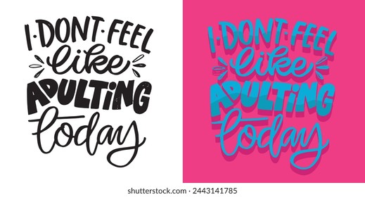 Cute lettering design. Lettering hand drawn doodle quote, print for t-shirt design, 100% vector file.