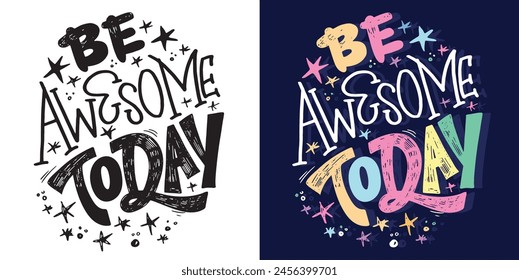 Cute lettering design. Lettering hand drawn doodle quote, print for t-shirt design, 100% vector file.