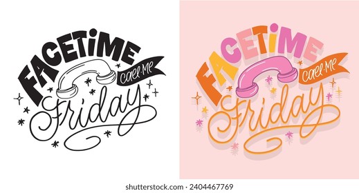 Cute lettering hand drawn doodle postcard, t-shirt design, mug print.