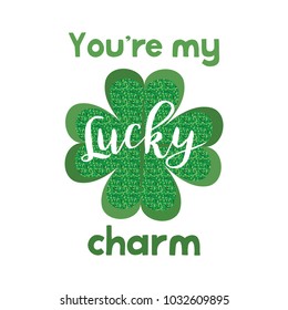 cute lettering phrase of St. Patrick Day. vector quote for banners, t-shirts and cards