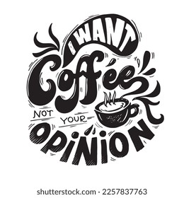 Cute lettering postcard about coffee. Motivation lettering art print, t-shirt design, mug print.