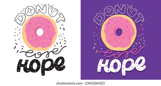 Cute lettering poster hand drawn doodle about donut. Donut art porint.